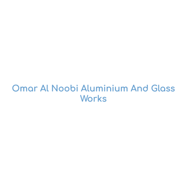 Omar Al Noobi Aluminium And Glass Works