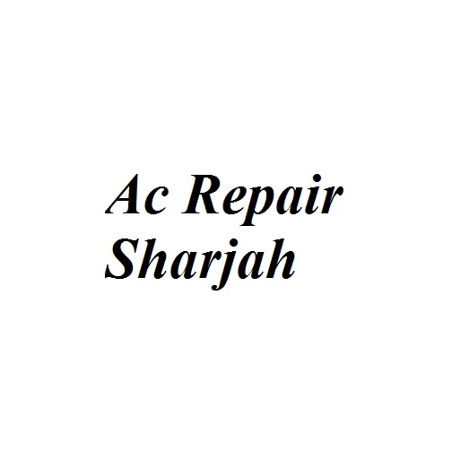 AC Repair Sharjah (Air Conditioning Repair Shops) in Sharjah Get