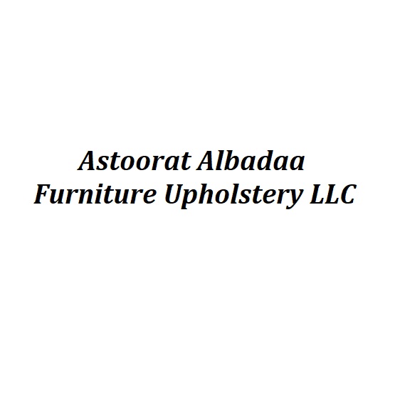 Astoorat Albadaa Furniture Upholstery LLC (Furniture Repair Shops) in
