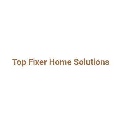 Top Fixer Home Solutions