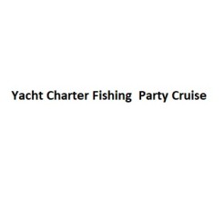 Yacht Charter Fishing  Party Cruise