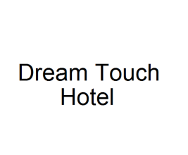 Dream Touch Hotel