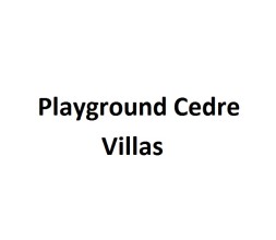 Playground Cedre Villas