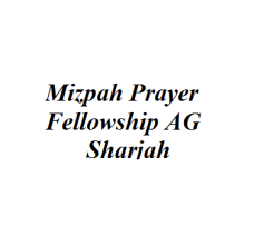 Mizpah Prayer Fellowship  AG -Sharjah