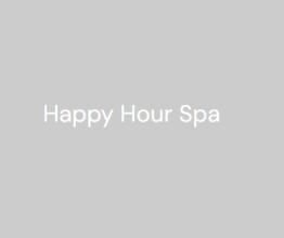 Happy Hour Spa