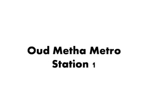 Oud Metha Metro Station 1
