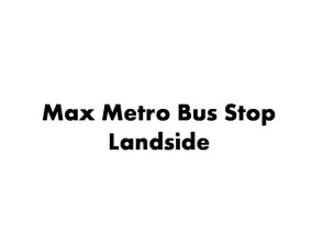 Max Metro Bus Stop Landside