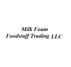 Milk Foam Foodstuff Trading LLC