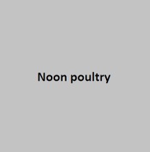 Noon poultry