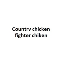 Country Chicken Fighter Chiken