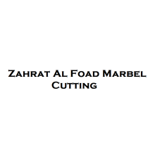 Zahrat Al Foad Marbel Cutting
