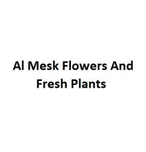 Al Mesk Flowers And Fresh Plants