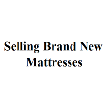 Selling Brand New Mattresses