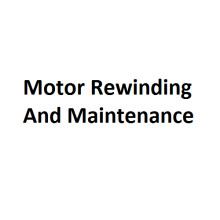 Motor Rewinding And Maintenance