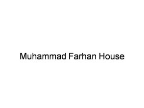 Muhammad Farhan House