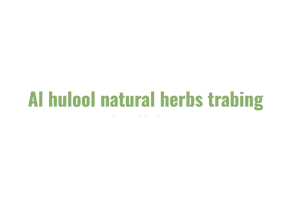 Al hulool natural herbs trabing