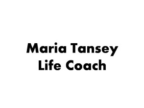 Maria Tansey  Life Coach