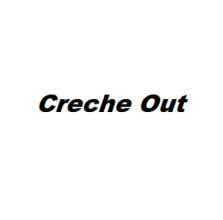 Creche Out