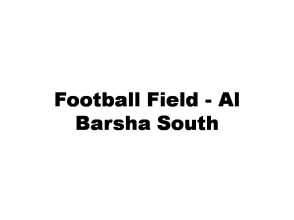 Football Field - Al Barsha South