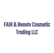 FAIR & Beauty Cosmetic Trading LLC